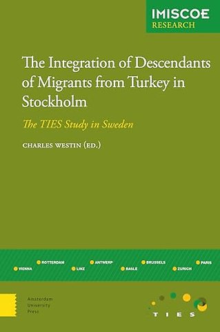 The Integration of Descendants of Migrants from Turkey in Stockholm