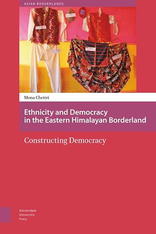 Ethnicity and Democracy in the Eastern Himalayan Borderland