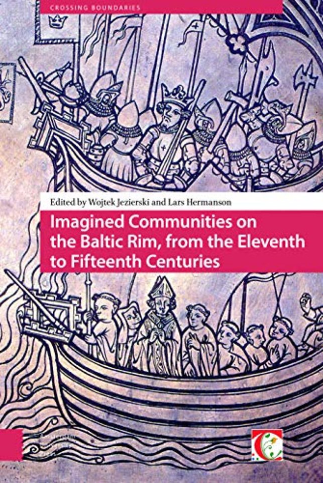 Imagined Communities on the Baltic Rim, from the Eleventh to Fifteenth Centuries