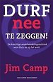 Durf nee te zeggen!