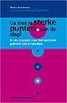 Ga met je sterke punten aan de slag! (2e druk 2010) Ga met je sterke punten aan de slag! (2e druk 2010)