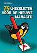 75 Checklisten voor de nieuwe manager