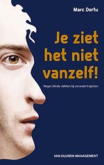 Je ziet het niet vanzelf!
