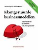 Klantgestuurde businessmodellen Klantgestuurde businessmodellen