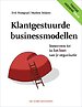 Klantgestuurde businessmodellen Klantgestuurde businessmodellen