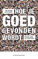 Hoe je goed gevonden wordt Hoe je goed gevonden wordt