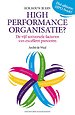 Hoe bouw je een High Performance Organisatie? Hoe bouw je een High Performance Organisatie?