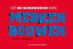 Het no-nonsenseboek over merken bouwen