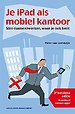 Je iPad als mobiel kantoor - Herziene editie