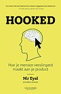 Hooked - Hoe je mensen verslingerd maakt aan je product