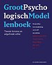 Groot psychologisch modellenboek - herzien en uitgebreid Groot psychologisch modellenboek - herzien en uitgebreid