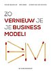 Zo vernieuw je je businessmodel!