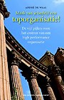 Maak van je bedrijf een toporganisatie! Maak van je bedrijf een toporganisatie!