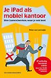 Je iPad als mobiel kantoor (4e volledig herziene editie) Je iPad als mobiel kantoor (4e volledig herziene editie)