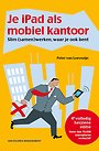 Je iPad als mobiel kantoor (4e volledig herziene editie)