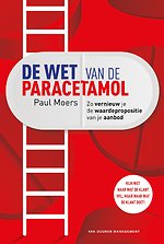 De wet van de paracetamol - Zo vernieuw je de waardepropositie van je aanbod