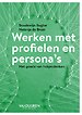 Werken met profielen en persona’s Werken met profielen en persona’s