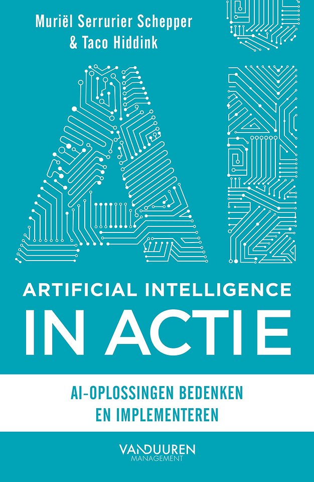 Artificial Intelligence IN ACTIE - AI-oplossingen bedenken en implementeren