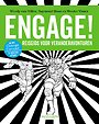 Engage! - Reisgids voor veranderavonturen Engage! - Reisgids voor veranderavonturen