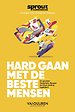 Hard gaan met de beste mensen - Sprout Groeigids voor startups en scaleups Hard gaan met de beste mensen - Sprout Groeigids voor startups en scaleups