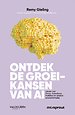 Ontdek de groeikansen van AI - Starten en groeien met kunstmatige intelligentie Ontdek de groeikansen van AI - Starten en groeien met kunstmatige intelligentie