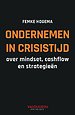 Ondernemen in crisistijd Ondernemen in crisistijd
