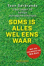 Soms is alles wel eens waar