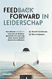 Feedforward in leiderschap Feedforward in leiderschap