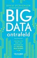 Big data ontrafeld Big data ontrafeld