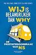 Wij is belangrijker dan Why - De prestatiedoorbraak van NS