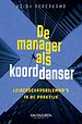De manager als koorddanser De manager als koorddanser