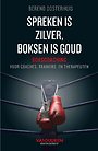 Spreken is zilver, boksen is goud Spreken is zilver, boksen is goud