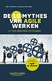 De tien mythes van Agile werken De tien mythes van Agile werken