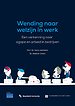 Wending naar welzijn in werk Wending naar welzijn in werk