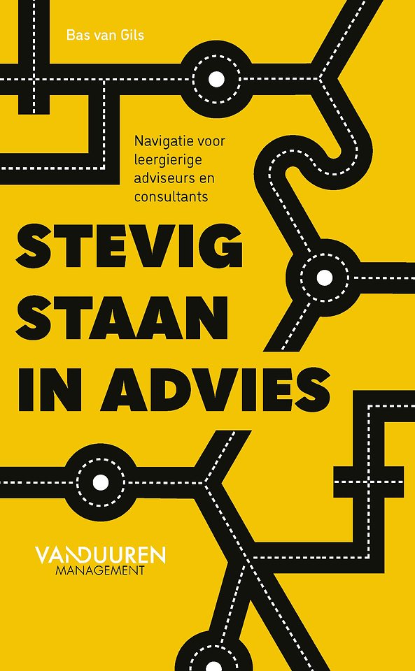 bijzonder Volwassen Civiel Stevig staan in advies door Bas van Gils - Managementboek.nl