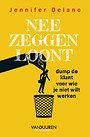 Nee zeggen loont