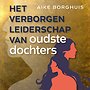 Het verborgen leiderschap van oudste dochters Het verborgen leiderschap van oudste dochters