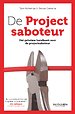 De projectsaboteur De projectsaboteur