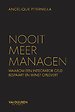 Nooit meer managen - Waarom een integrator geld bespaart en winst oplevert Nooit meer managen - Waarom een integrator geld bespaart en winst oplevert