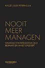 Nooit meer managen - Waarom een integrator geld bespaart en winst oplevert