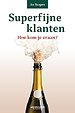 Superfijne klanten