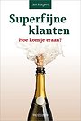 Superfijne klanten Superfijne klanten