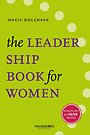 The Leadership Book for Women The Leadership Book for Women