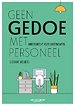 Geen gedoe met personeel Geen gedoe met personeel