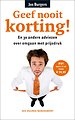 Geef nooit korting!
