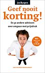 Geef nooit korting! Geef nooit korting!