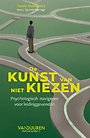 De kunst van niet kiezen De kunst van niet kiezen