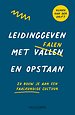 Leidinggeven met falen en opstaan Leidinggeven met falen en opstaan