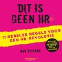 Dit is géén HR Dit is géén HR