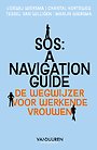 SOS: A Navigation Guide for Women at Work SOS: A Navigation Guide for Women at Work